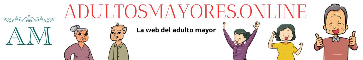 adultosmayores.online la web del adulto mayor